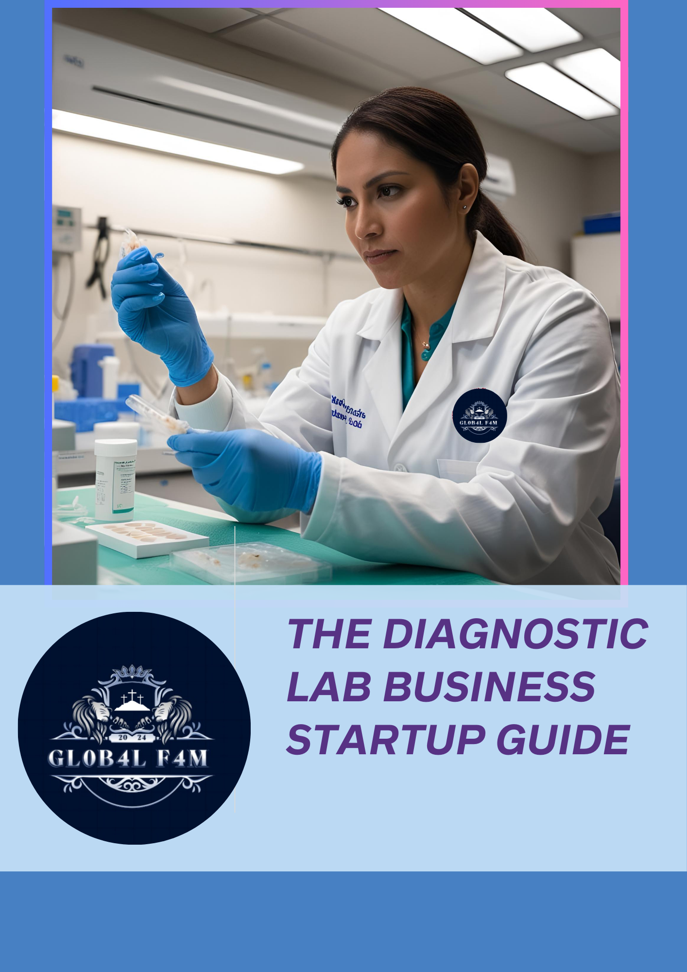 The Diagnostic Laboratory Business Startup Guide