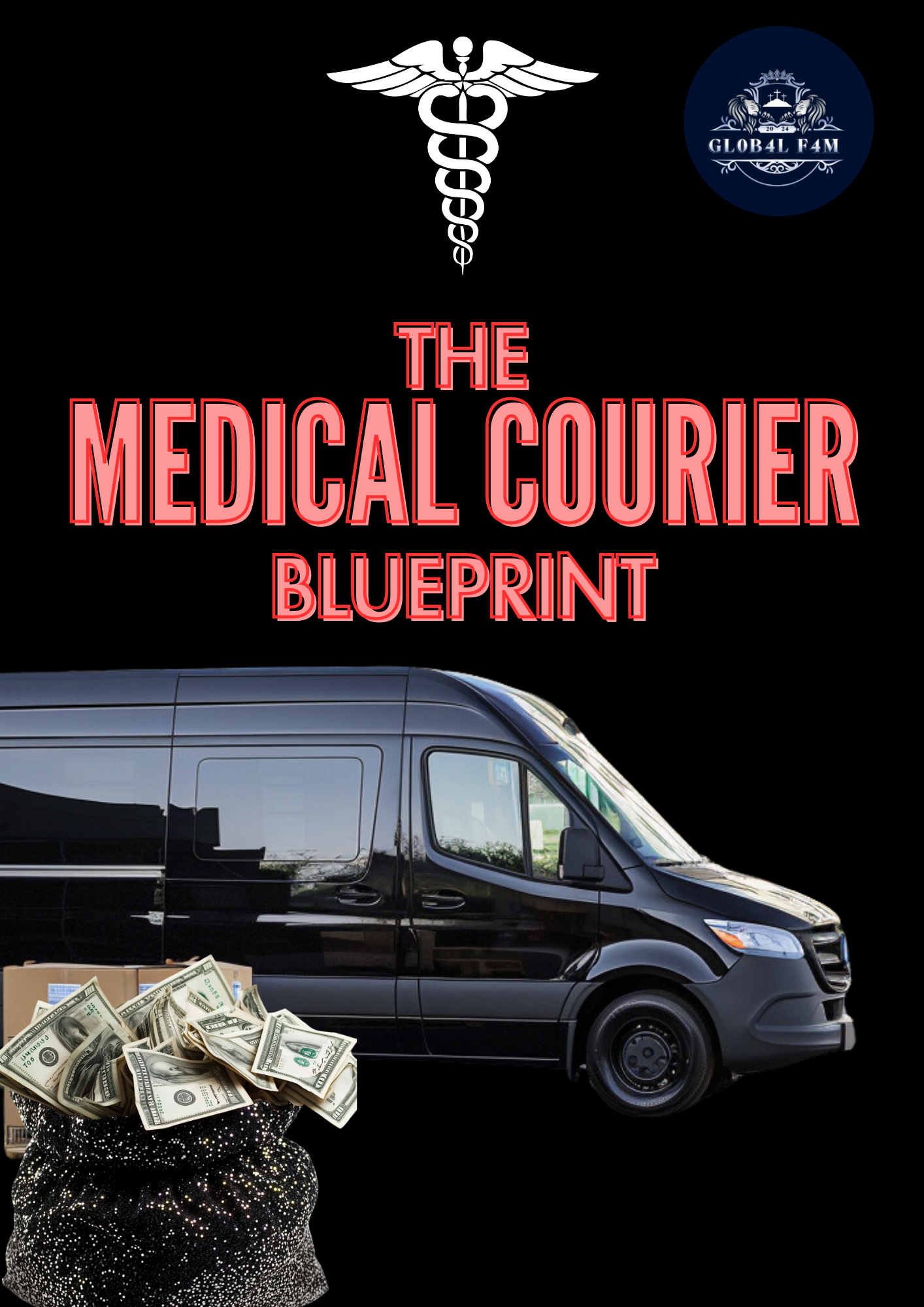 The Medical Courier Blueprint E- Book